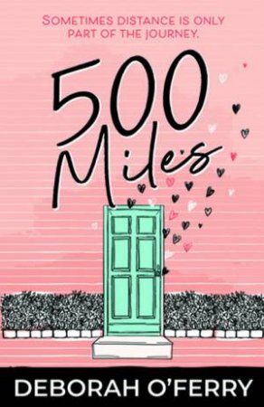 500 Miles by Deborah O'Ferry