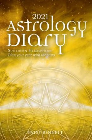2021 Astrology Diary: Southern Hemisphere by Patsy Bennett