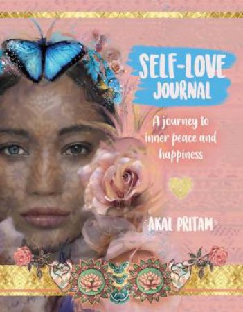 Self-Love Journal by Akal Pritam