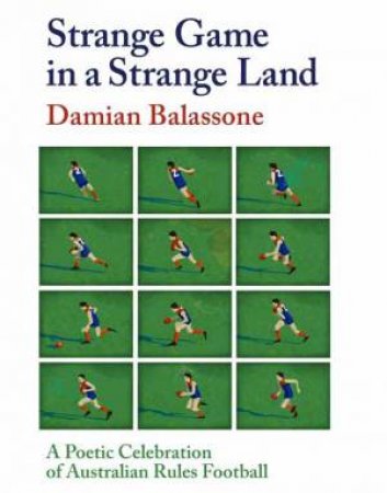 Strange Game In A Strange Land by Damian Balassone