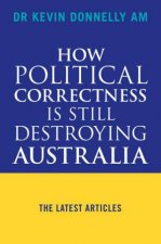 How Political Correctness Is Still Destroying Australia