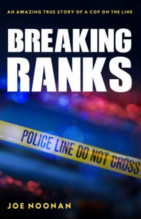 Breaking Ranks by Joe Noonan