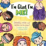 Im Glad Im Me
