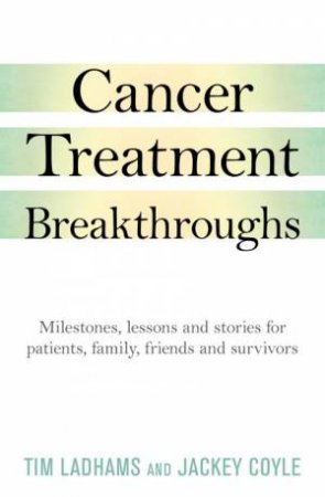 Cancer Treatment Breakthroughs