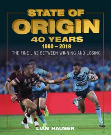 State Of Origin 40 Years by Liam Hauser