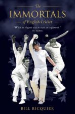 The Immortals Of English Cricket