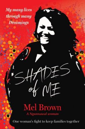 Shades of Me by Mel Brown