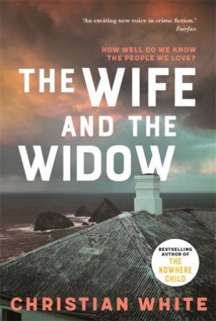 The Wife And The Widow by Christian White