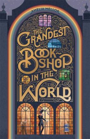 The Grandest Bookshop In The World by Amelia Mellor