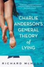 Charlie Andersons General Theory Of Lying