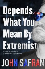 Depends What You Mean By Extremist Going Rogue With Australian Deplorables