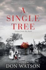 A Single Tree Voices From The Bush