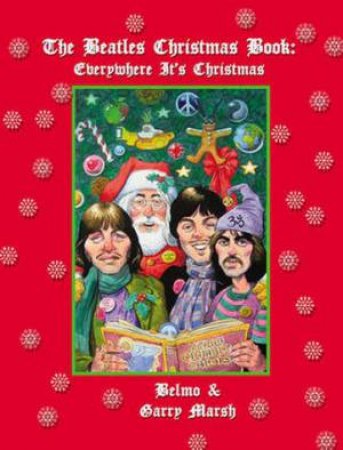 Beatles Christmas Book by Belmo Marsh