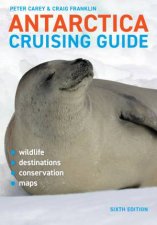 Antarctica Cruising Guide