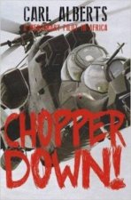 Chopper Down The Story of a Mercenary Pilot in Africa