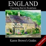 Karen Browns Guides England Charming Bed  Breakfasts 2004