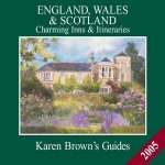Karen Browns Guides England Wales  Scotland 2005