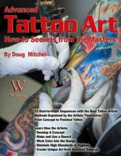 Advanced Tattoo Art HowTo Secrets From The Masters