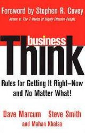 BusinessThink: Rules For Getting It Right: Now, And No Matter What! - Cassette by Dave Marcum & Steve Smith & Mahan Khalsa