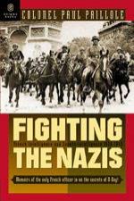 Fighting the Nazis French Intelligence and Counter Intelligence 19351945
