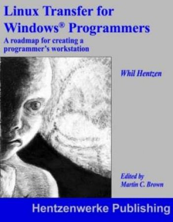 Linux Transfer for Windows Developers by Whil Hentzen