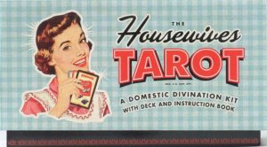 The Housewives Tarot by Paul Kepple & Jude Buffum