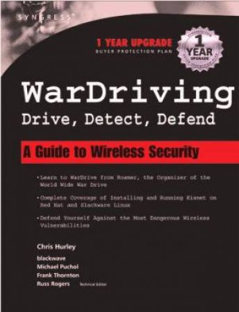 WarDriving: Drive, Detect, Defend: A Guide To Wireless Security by Hurley