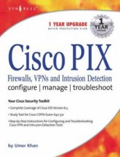 Cisco PIX Firewalls VPNs And Intrusion Detection Configure Manage Troubleshoot