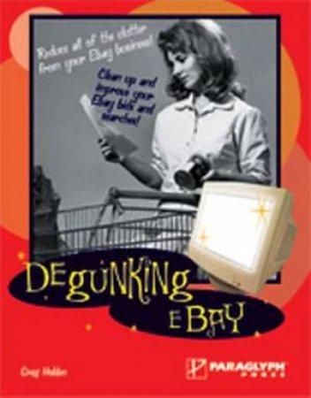 Degunking Ebay by Greg Holden
