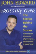 John Edward Crossing Over The Stories Behind The Stories
