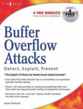 Buffer Overflow Attacks Detect Exploit Prevent