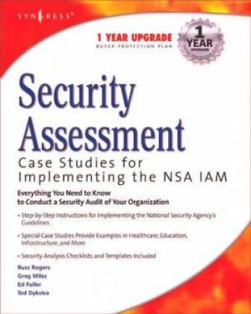Security Assessment: Case Studies For Implementing The NSA IAM by Russ Rogers & Greg Miles