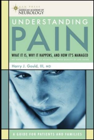 Understanding Pain by Harry J. Gould