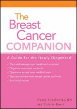 Breast Cancer Companion A Guide For The Newly Diagnosed