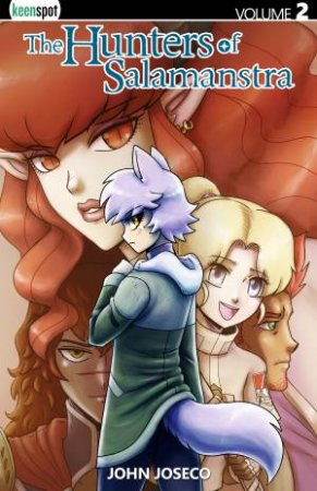 The Hunters Of Salamanstra Vol. 2 by John Joseco