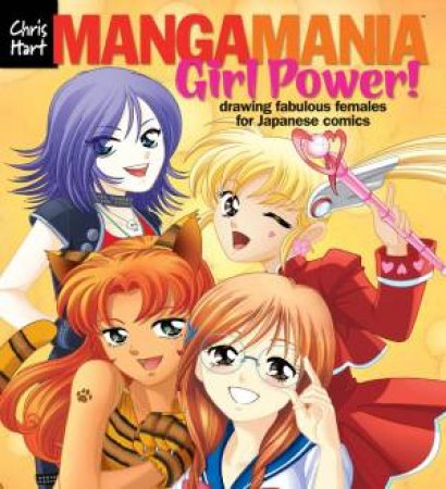 Manga Mania: Girl Power! by Chris Hart