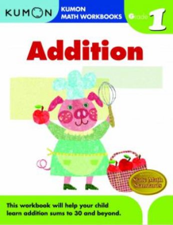 Kumon: Grade 1 Addition by Various