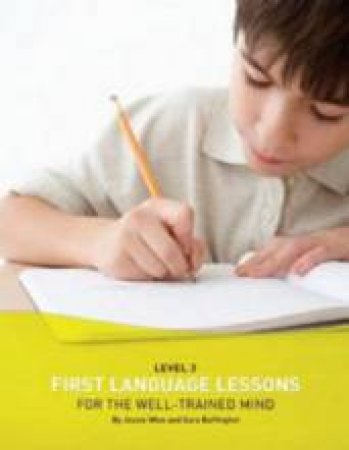 First Language Lessons For The Well-Trained Mind, Level 3