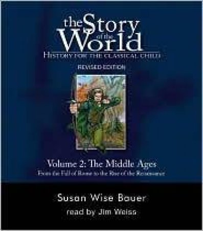 The Story Of The World: History For The Classical Child: V2 Audiobook: The Middle Ages by Susan Wise Bauer