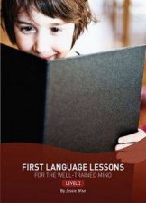 First Language Lessons for the Welltrained Mind Level 2