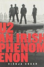 U2 An Irish Phenomenon