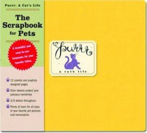 Purrr: A Cat's Life: The Scrapbook For Pets by Melissa Cookman