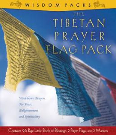 Wisdom Packs: The Tibetan Prayer Flag Pack by J Sach