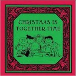 Peanuts Classics Christmas Is Together Time