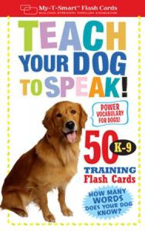 Teach Your Dog To Speak by Dominique De Vito