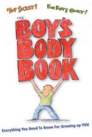 The Boy's Body Book by Kelli Dunham