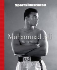 Sports Illustrated Muhammad Ali The Tribute