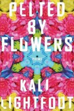 Pelted By Flowers Poems
