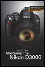 Mastering the Nikon D3000