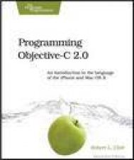 Programming ObjectiveC 20 An Introduction to the Language of the iPhone and Mac OS X